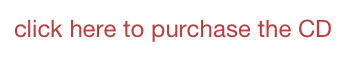 click here to purchase the CD